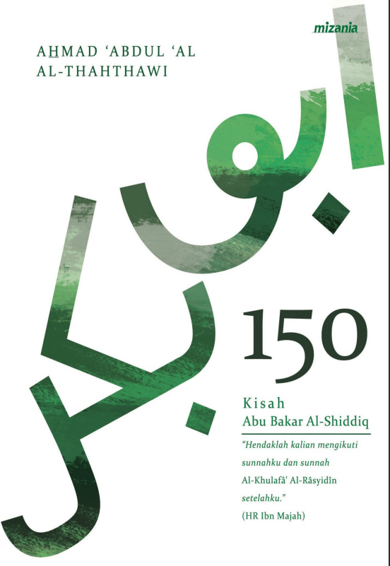 150 KISAH ABU BAKAR AL-SHIDDIQ